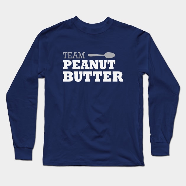 Team Peanut Butter Long Sleeve T-Shirt by Venus Complete